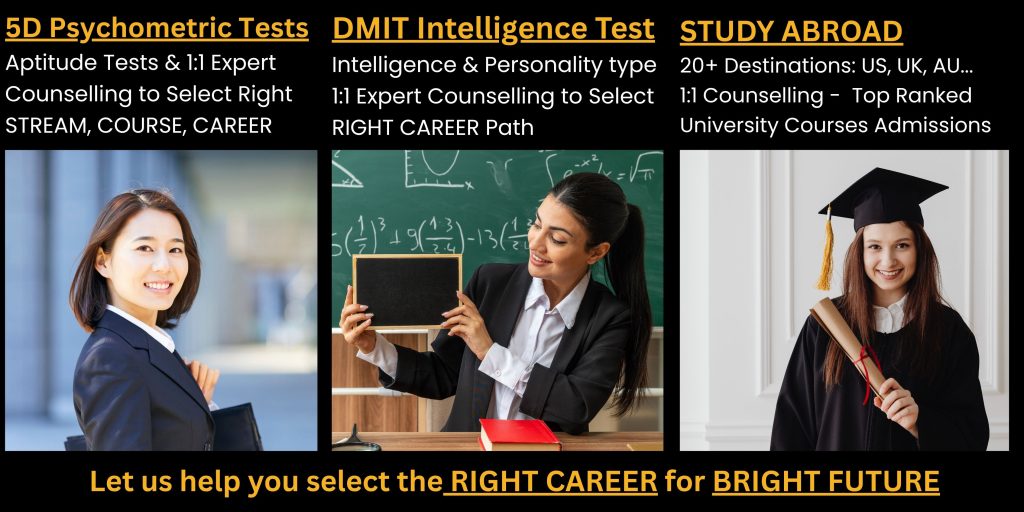 Career Counselling, Study Abroad, DMIT, Psychometric Assessment, Aptitude  tests